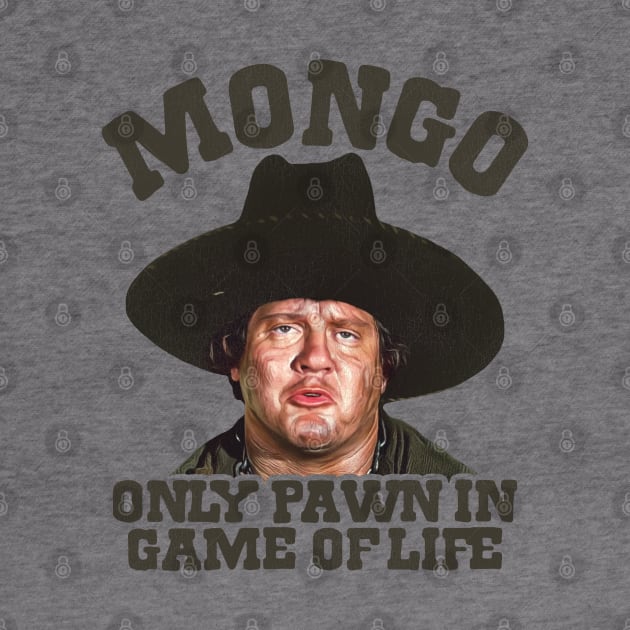 Mongo Only Pawn in Game of Life by darklordpug